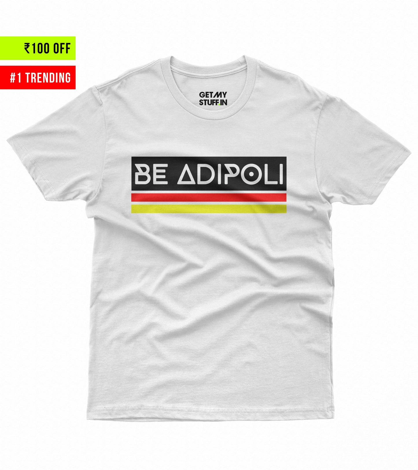 Be Adipoli - White Unisex Tshirt