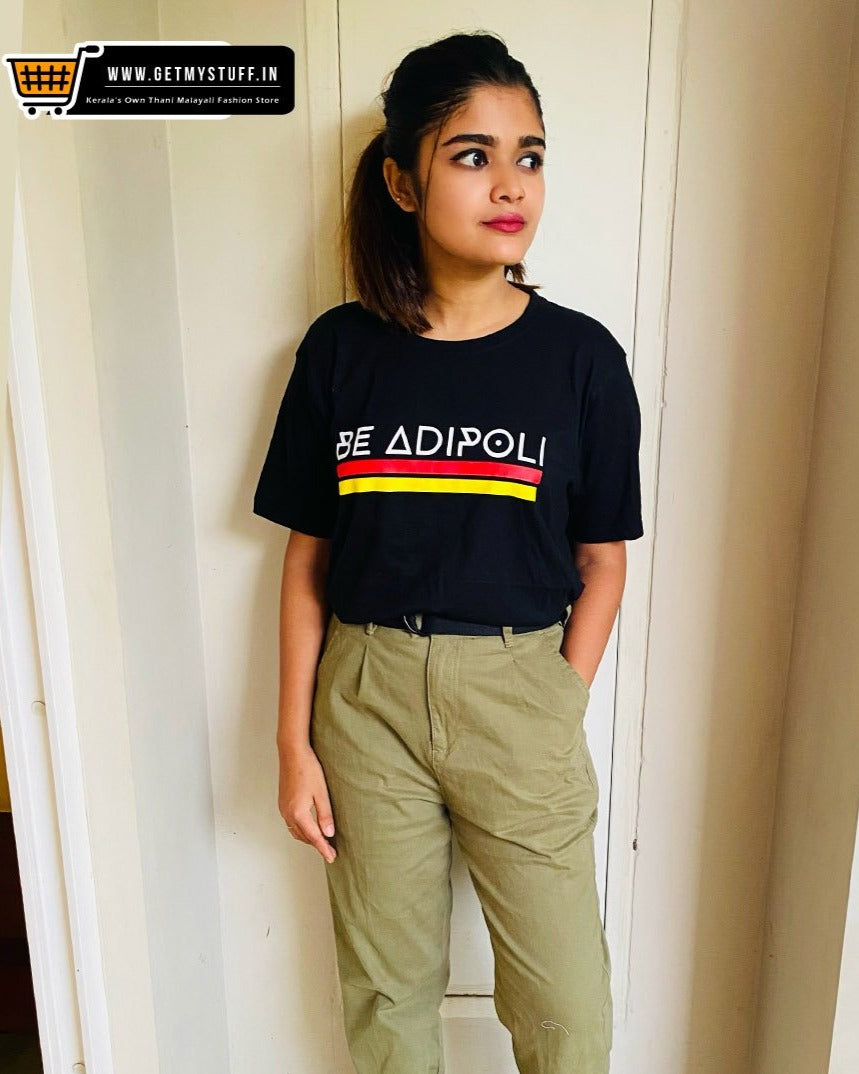 Be Adipoli T-shirt